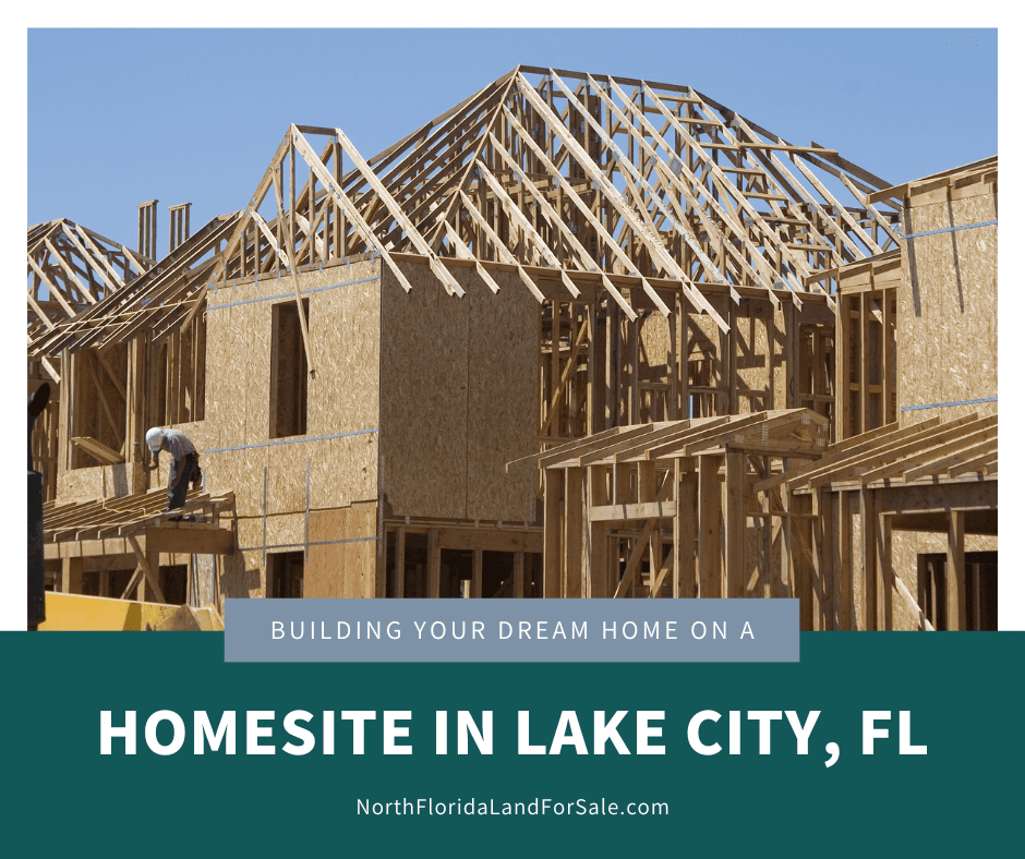 Building Your Dream Home on a Homesite in North Florida