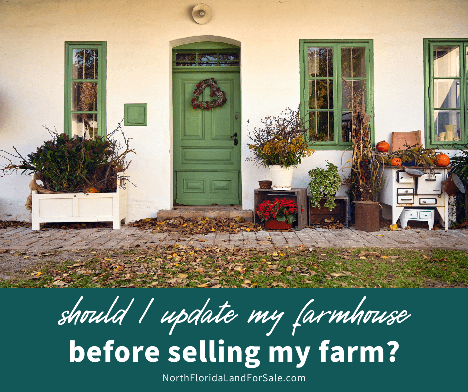 Should I Update My Farmhouse Before I Sell My Farm?