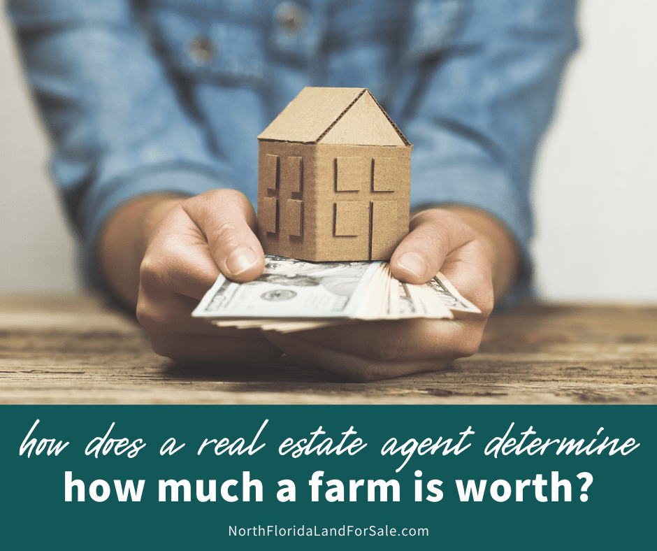 How Does a Real Estate Agent Determine How Much a Farm is Worth?