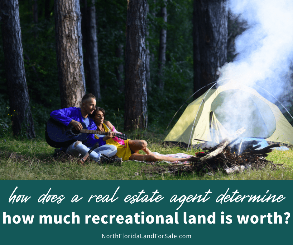 How Does a Real Estate Agent Determine How Much Recreational Land is Worth?
