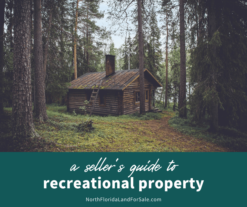 A Seller's Guide to Recreational Property in North Florida