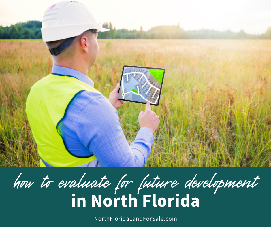 How to Evaluate North Florida Land for Future Development