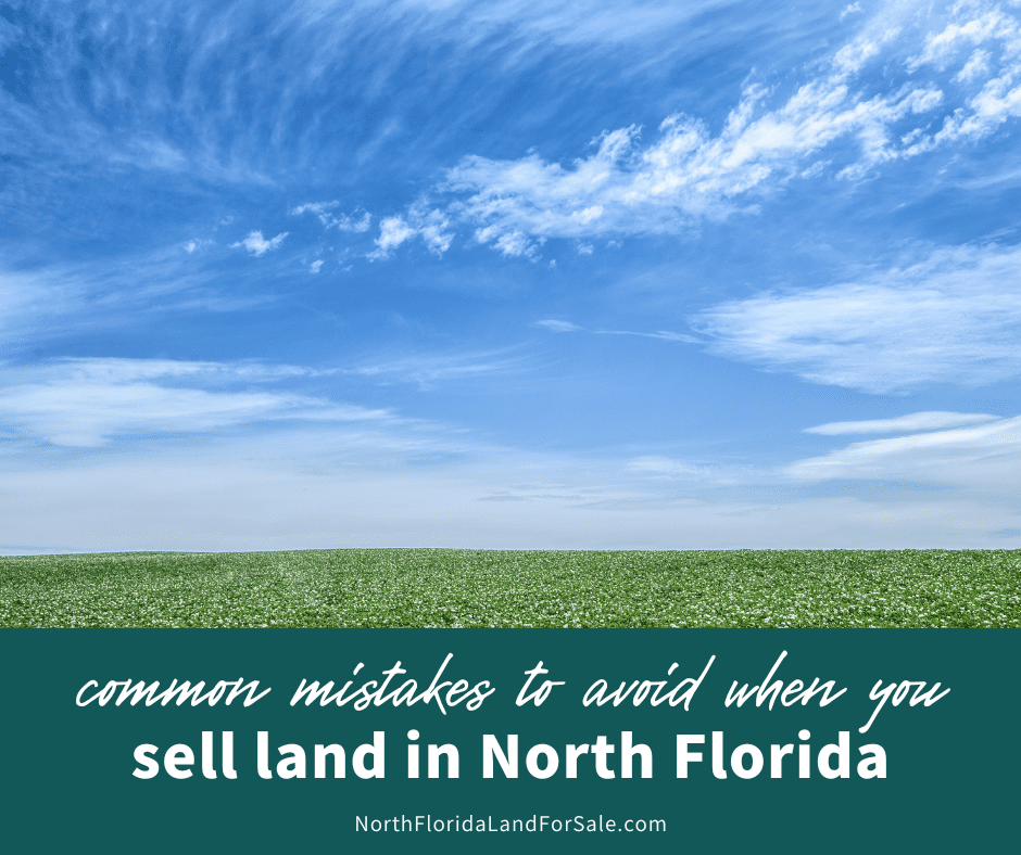 Common Mistakes to Avoid When Selling Land in North Florida